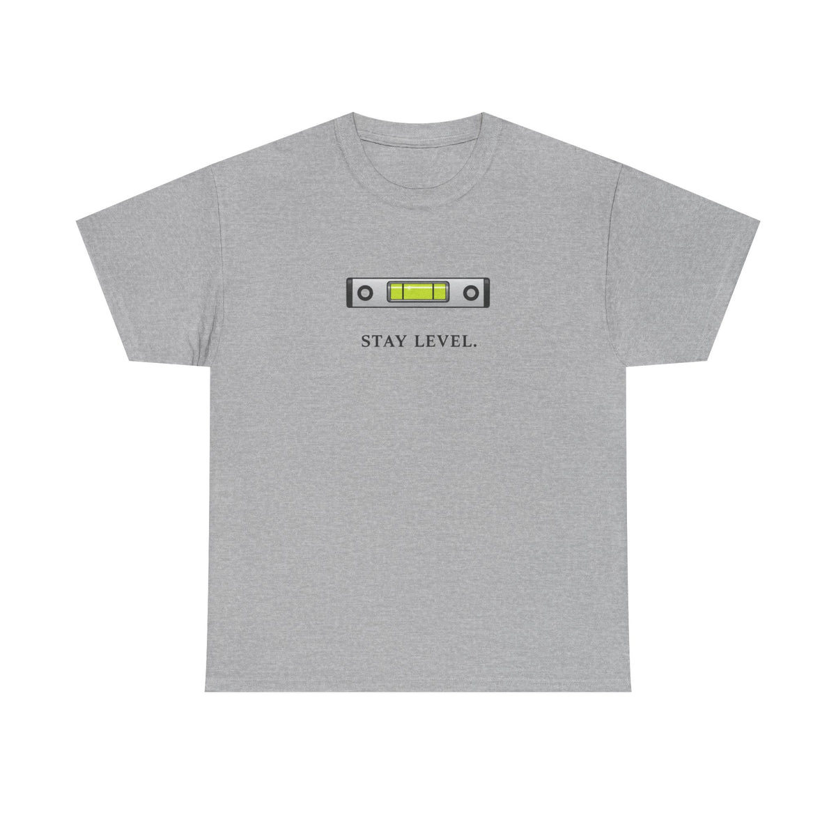 Stay Level T-Shirt