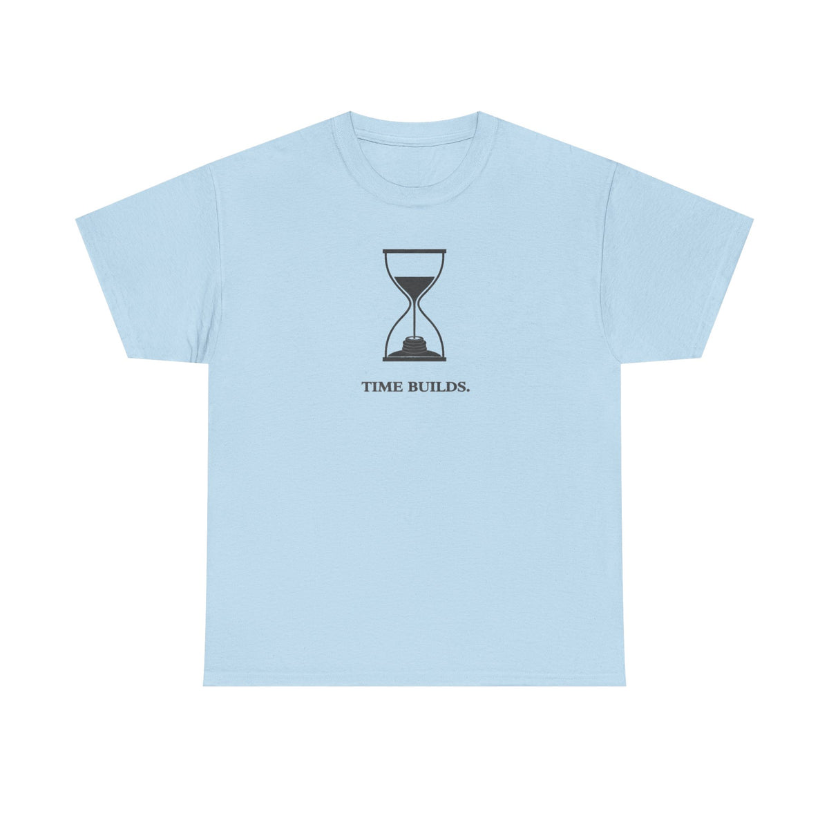 Time Builds T-Shirt