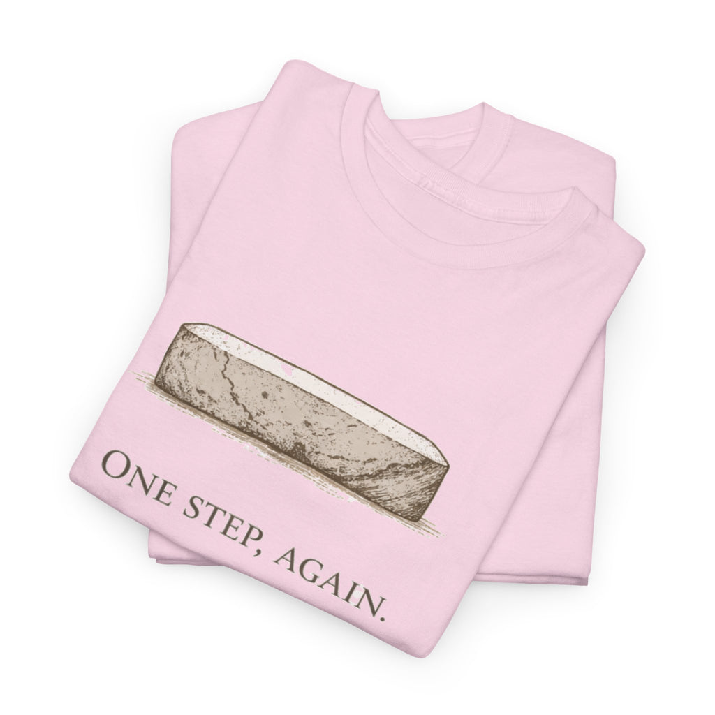 One Step, Again T-Shirt