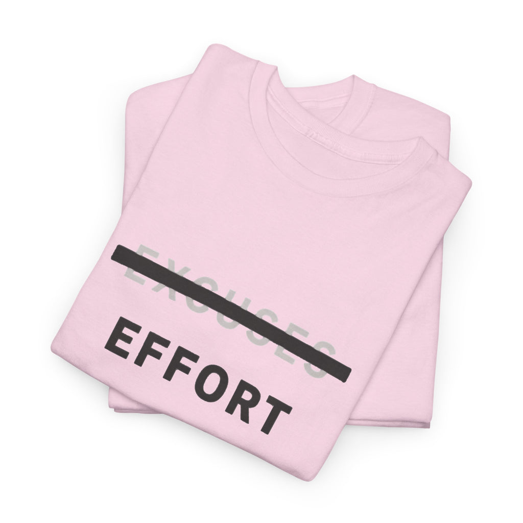 Effort T-Shirt