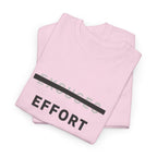 Effort T-Shirt