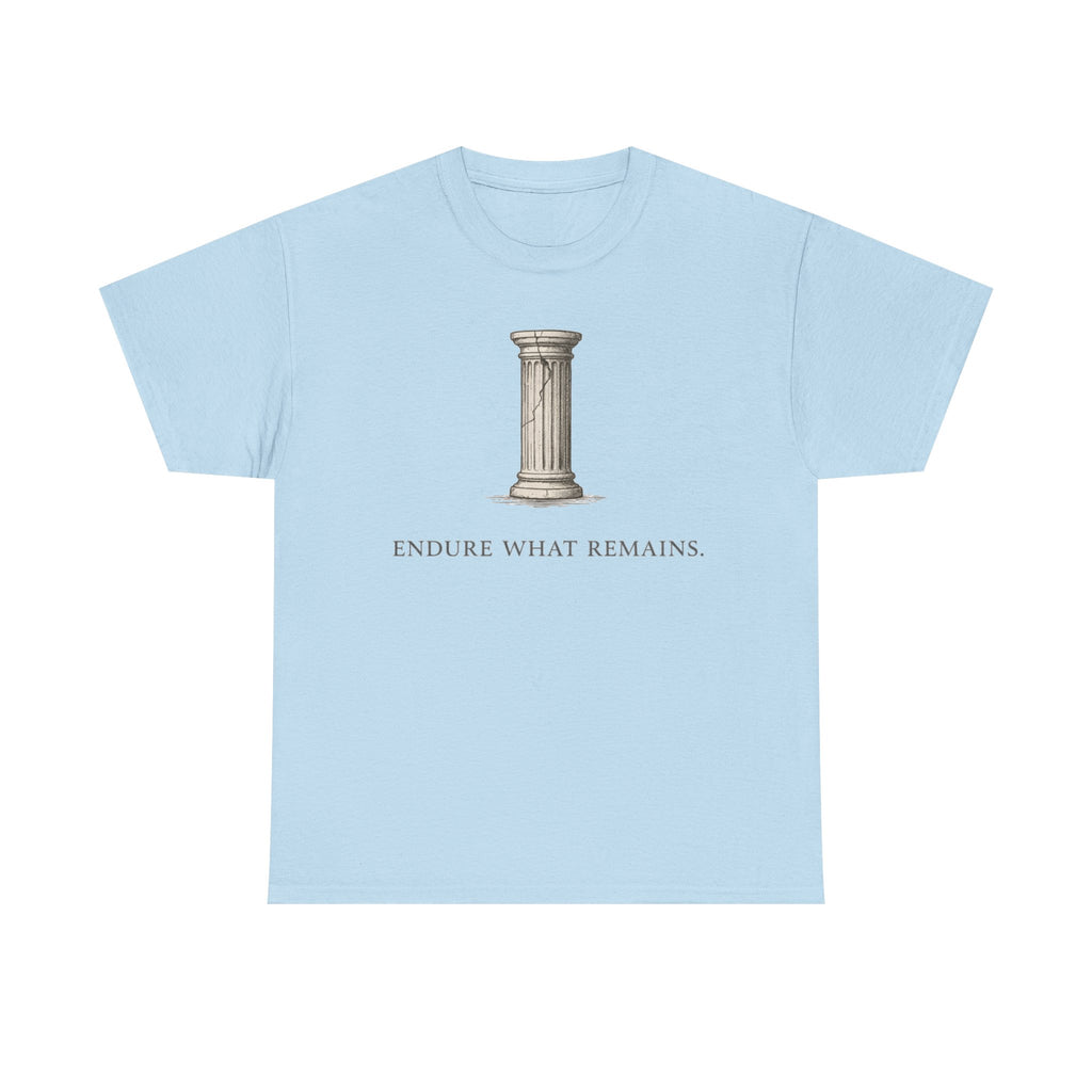 Endure What Remains T‑Shirt
