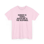Hunger Is Signal T-Shirt
