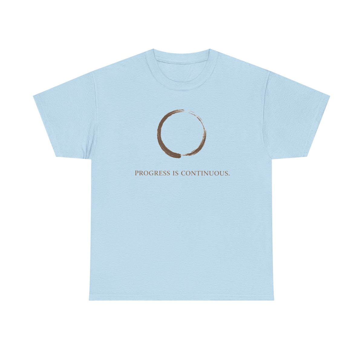 Progress Is Continuous t T-Shirt
