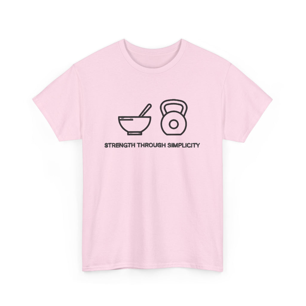 Strength Through Simplicity T-Shirt