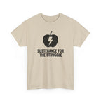 Sustenance For The Struggle T-Shirt