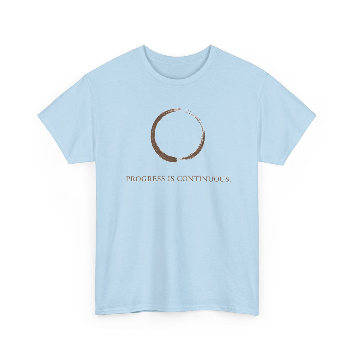 Progress Is Continuous t T-Shirt