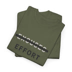 Effort T-Shirt