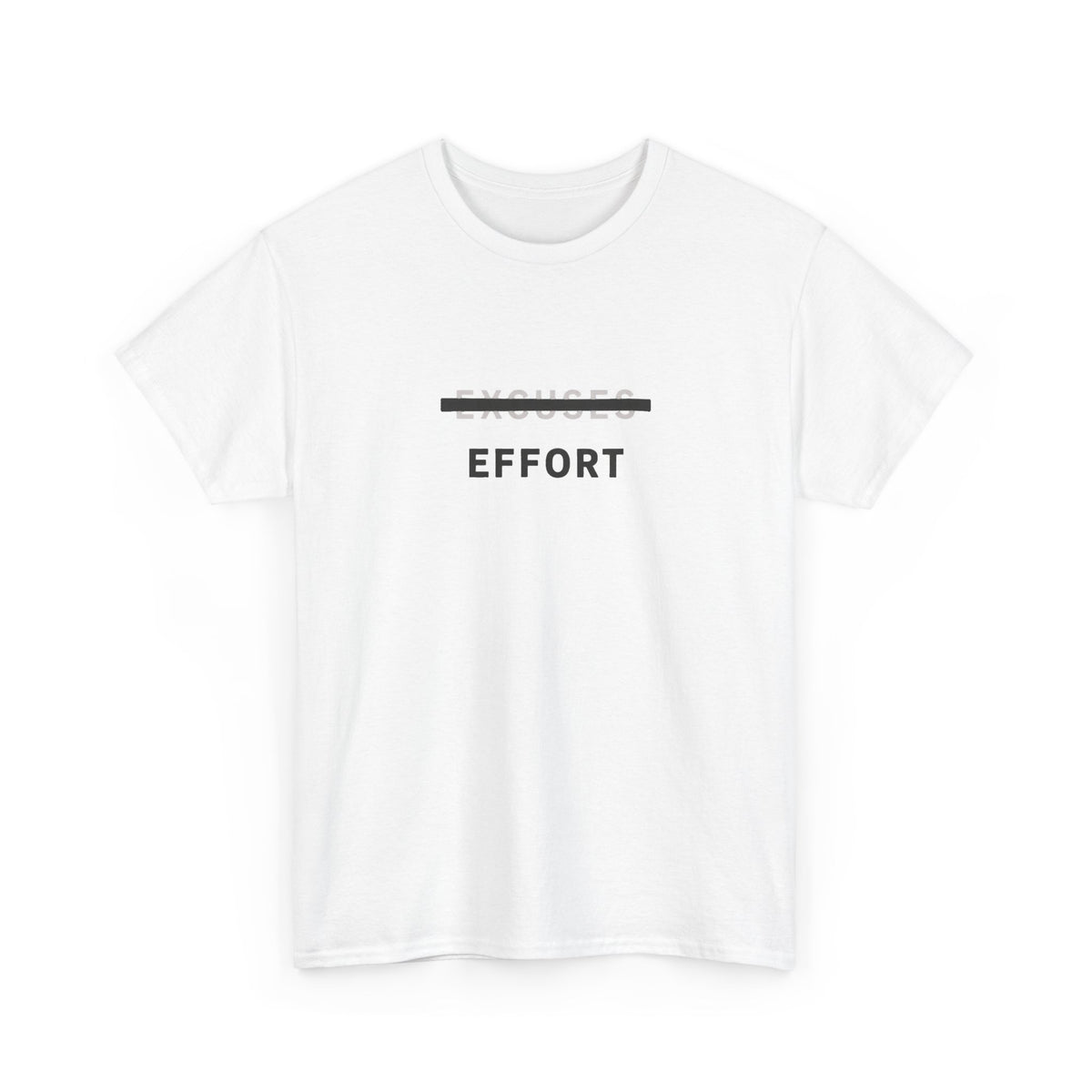 Effort T-Shirt