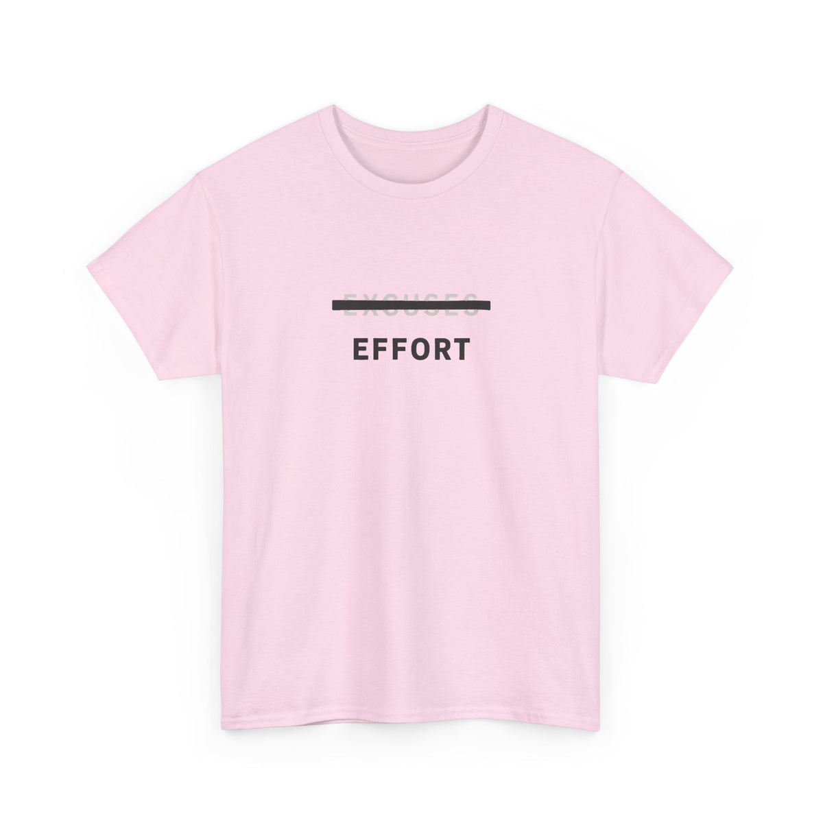 Effort T-Shirt