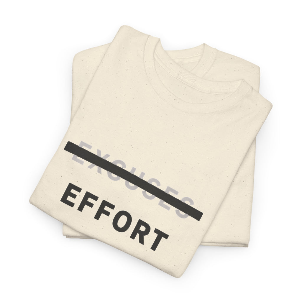 Effort T-Shirt