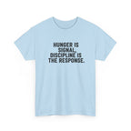 Hunger Is Signal T-Shirt
