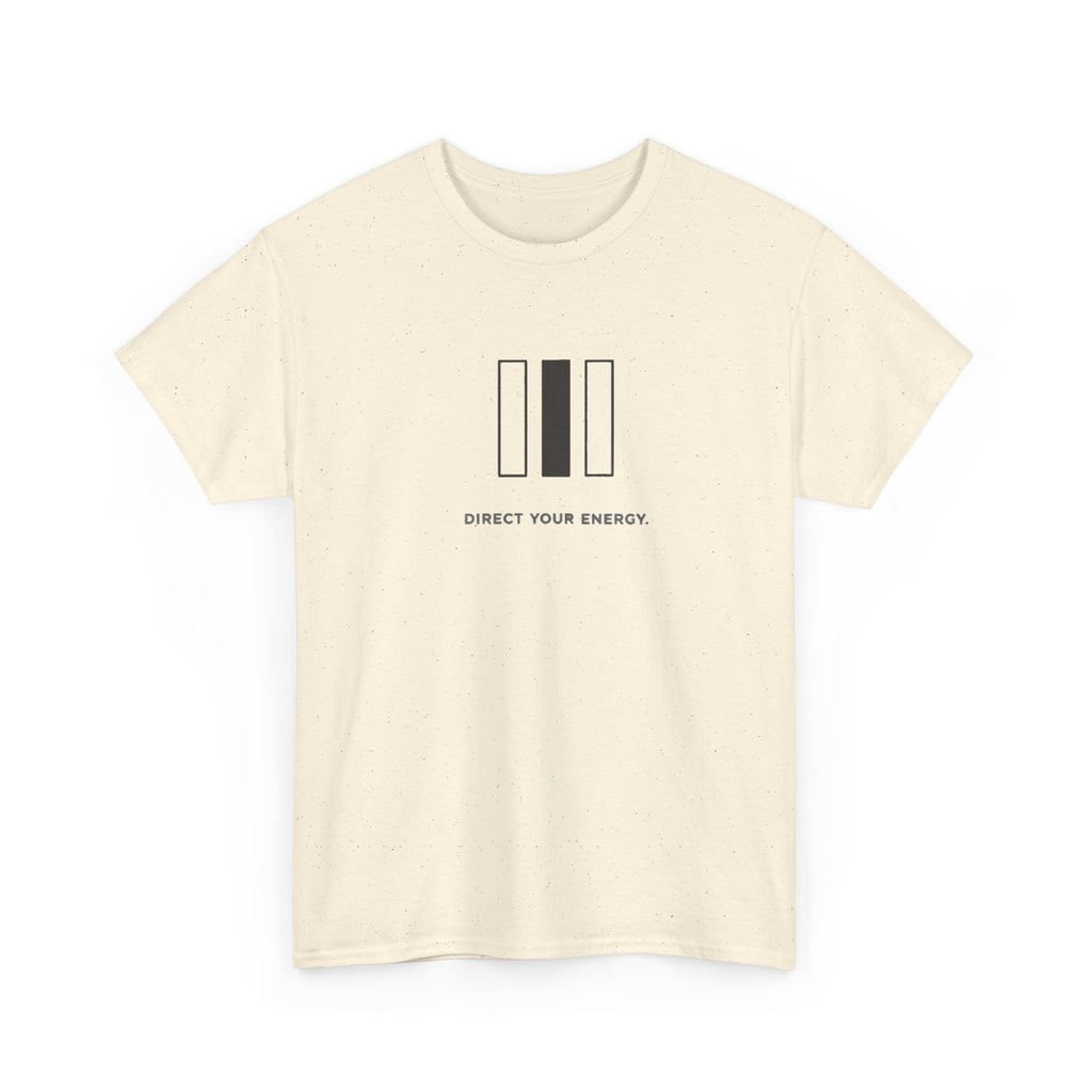 Direct Your Energy T-Shirt
