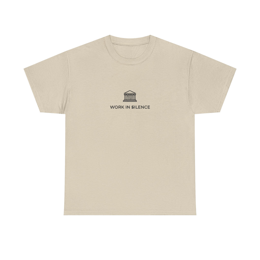 Work In Silence T-Shirt