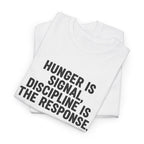 Hunger Is Signal T-Shirt