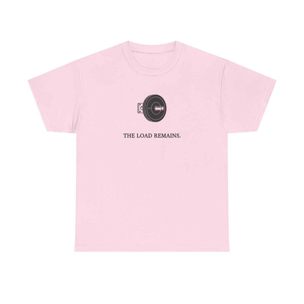 The Load Remains T-Shirt