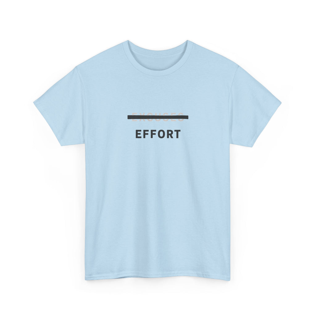 Effort T-Shirt