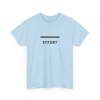 Effort T-Shirt
