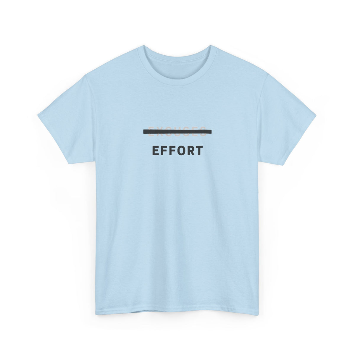 Effort T-Shirt