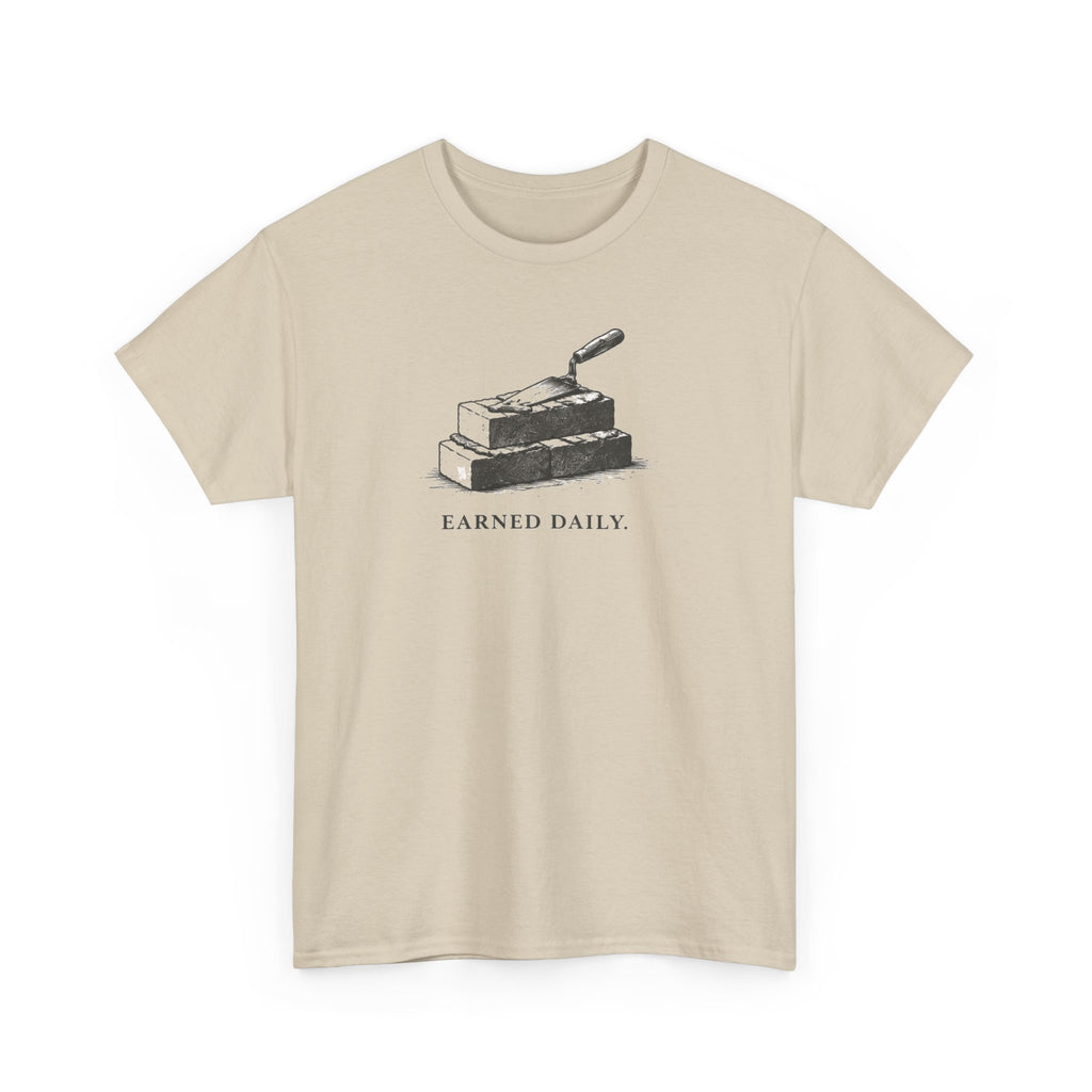 Earned Daily T-Shirt