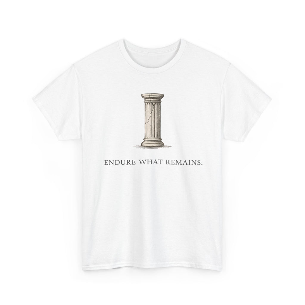 Endure What Remains T‑Shirt