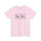 What I Control T-Shirt
