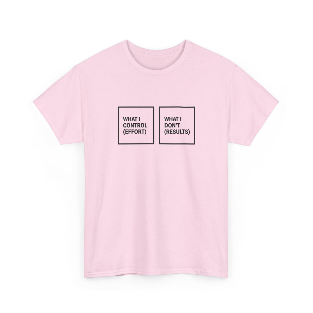 What I Control T-Shirt