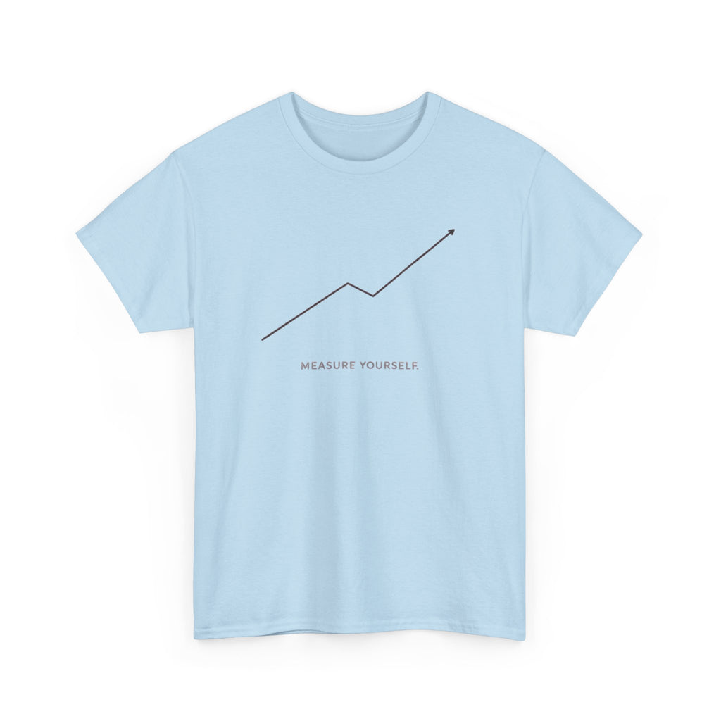 Measure Yourself T-Shirt