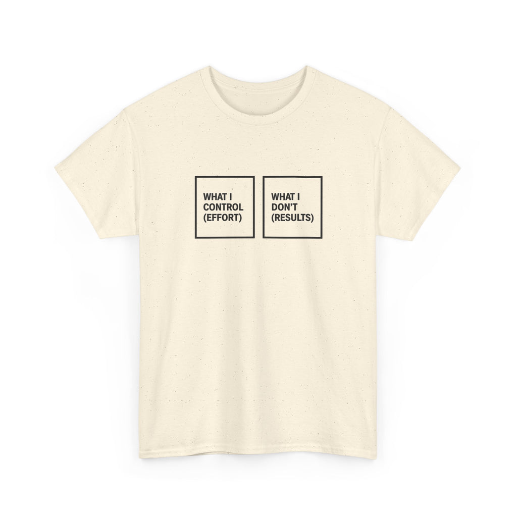 What I Control T-Shirt