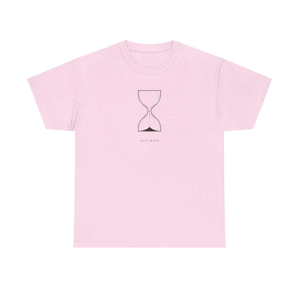 Act Now T-Shirt