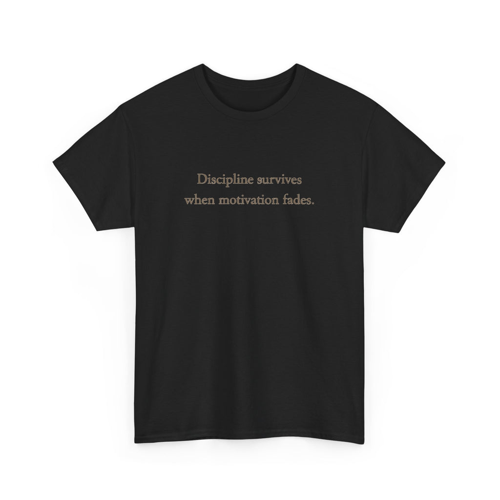 Discipline Survives T-Shirt
