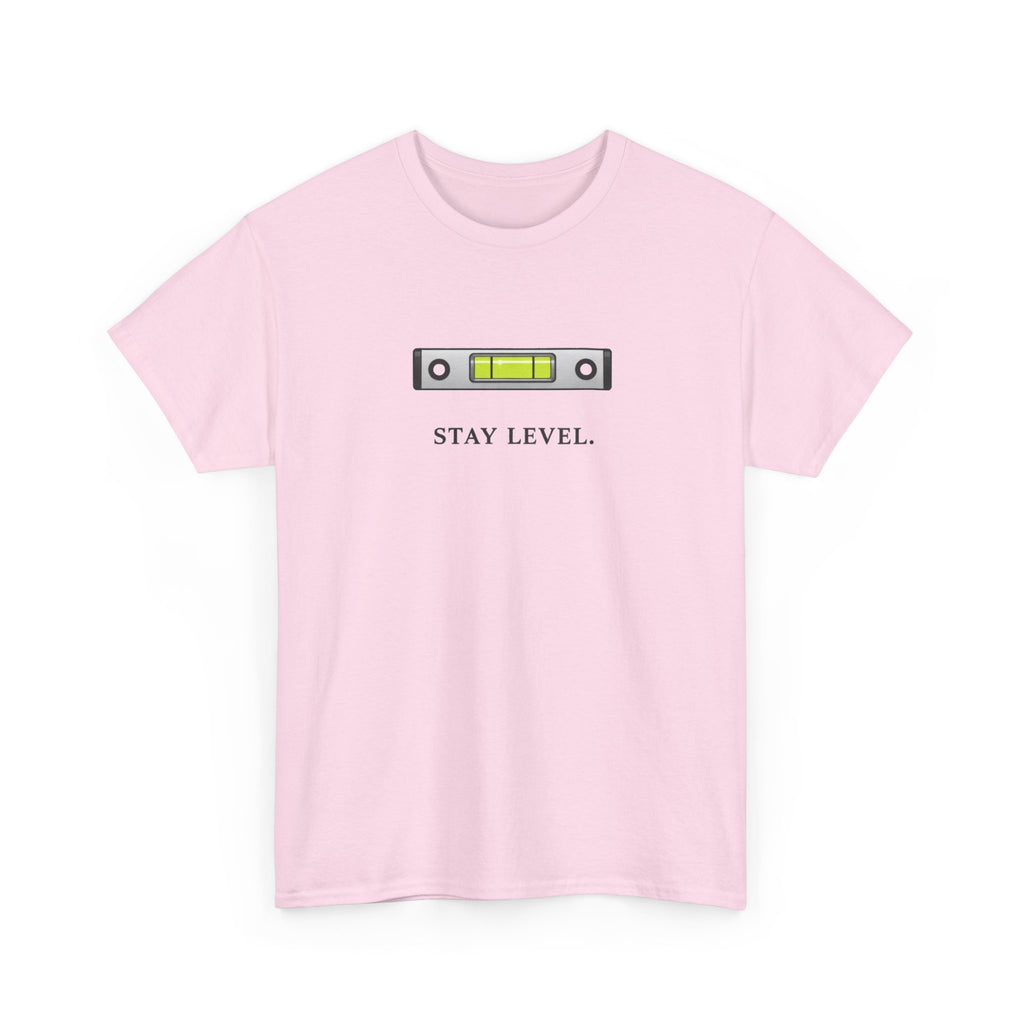 Stay Level T-Shirt