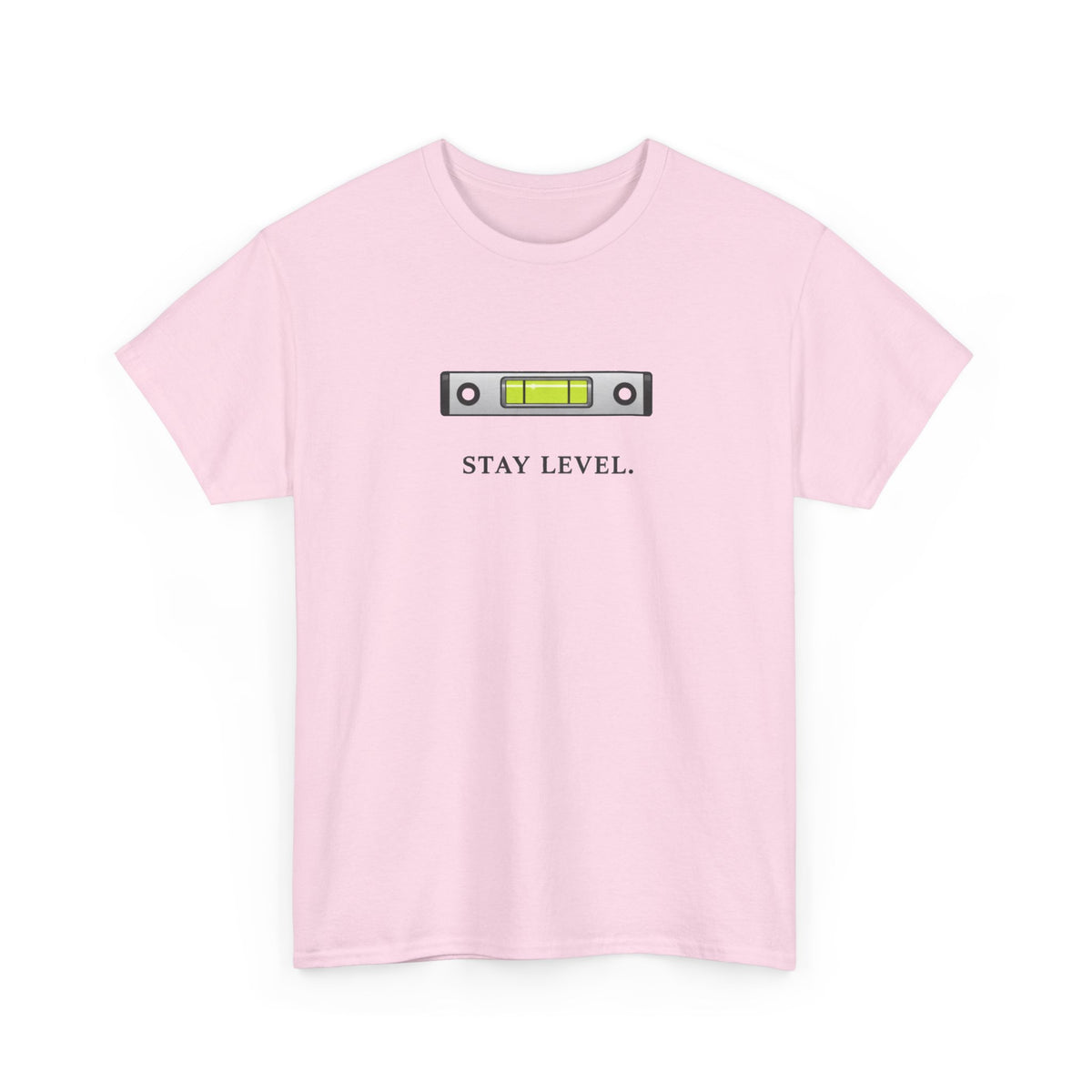 Stay Level T-Shirt