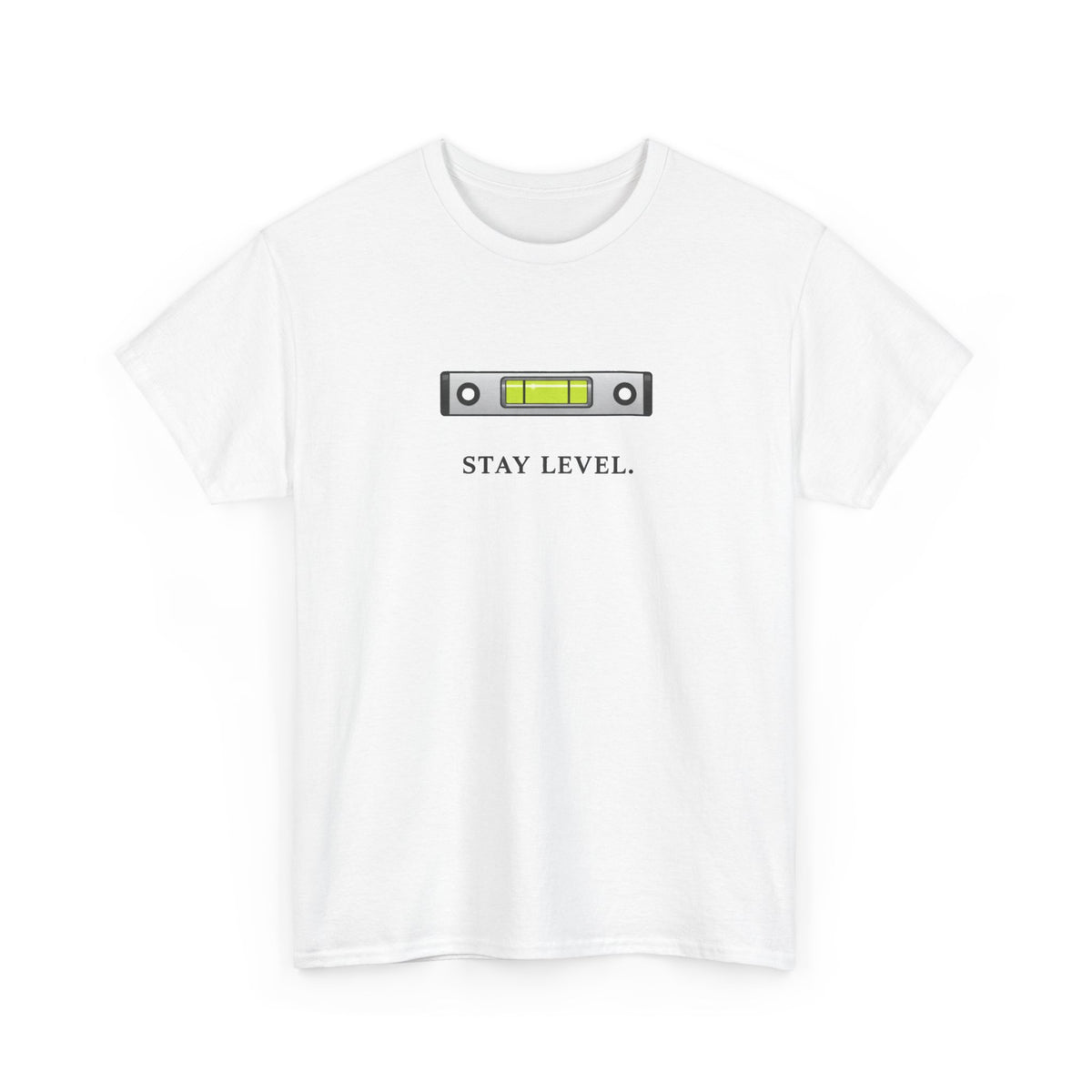 Stay Level T-Shirt