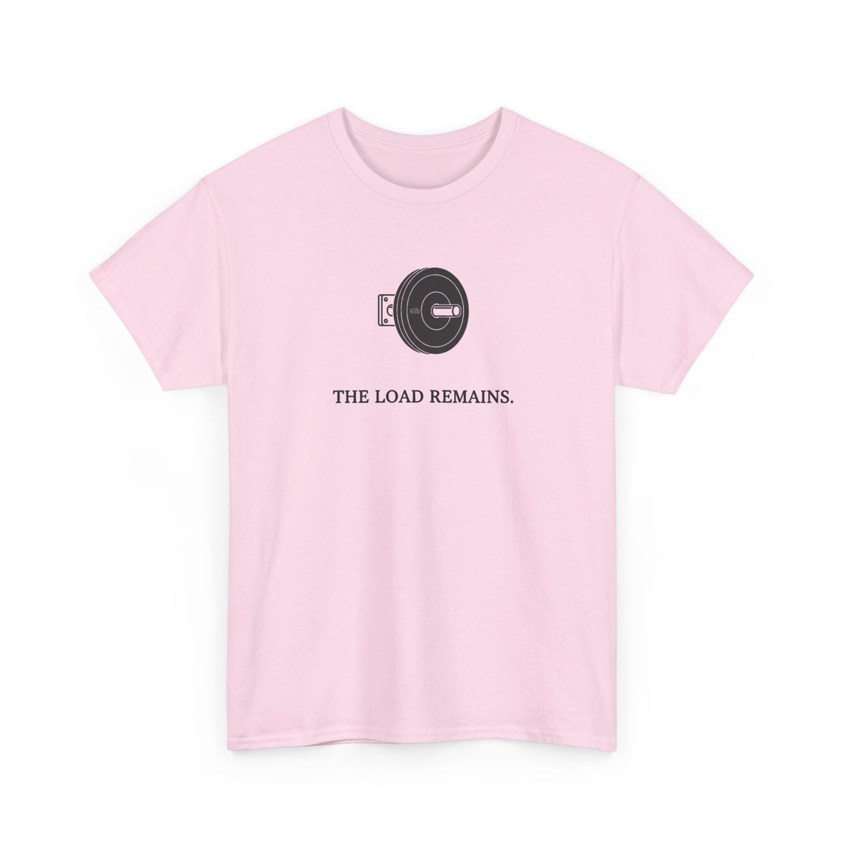 The Load Remains T-Shirt