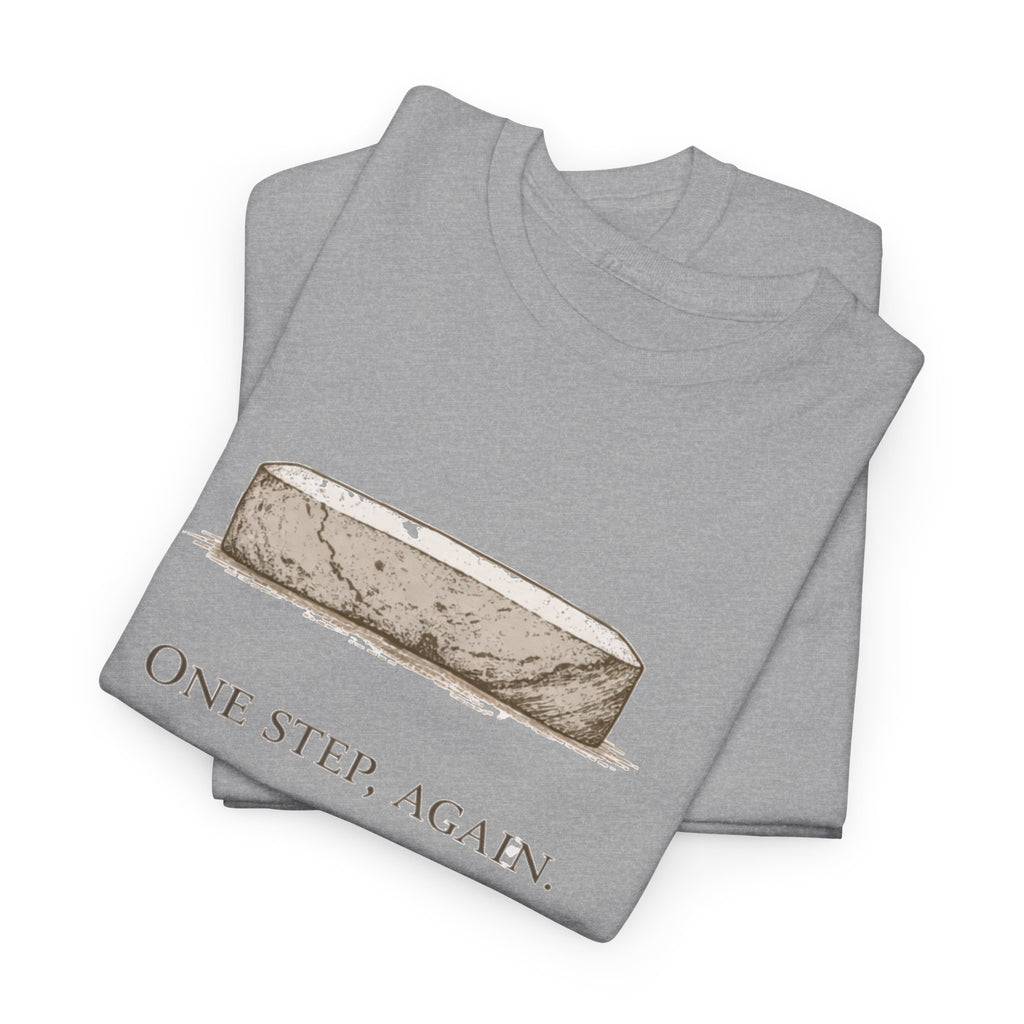 One Step, Again T-Shirt