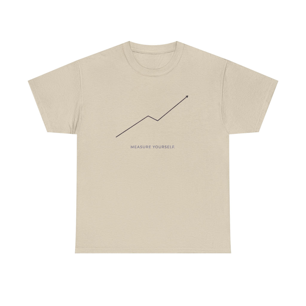 Measure Yourself T-Shirt