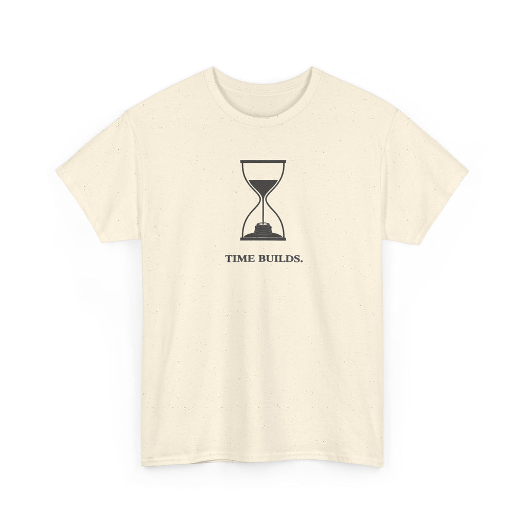 Time Builds T-Shirt