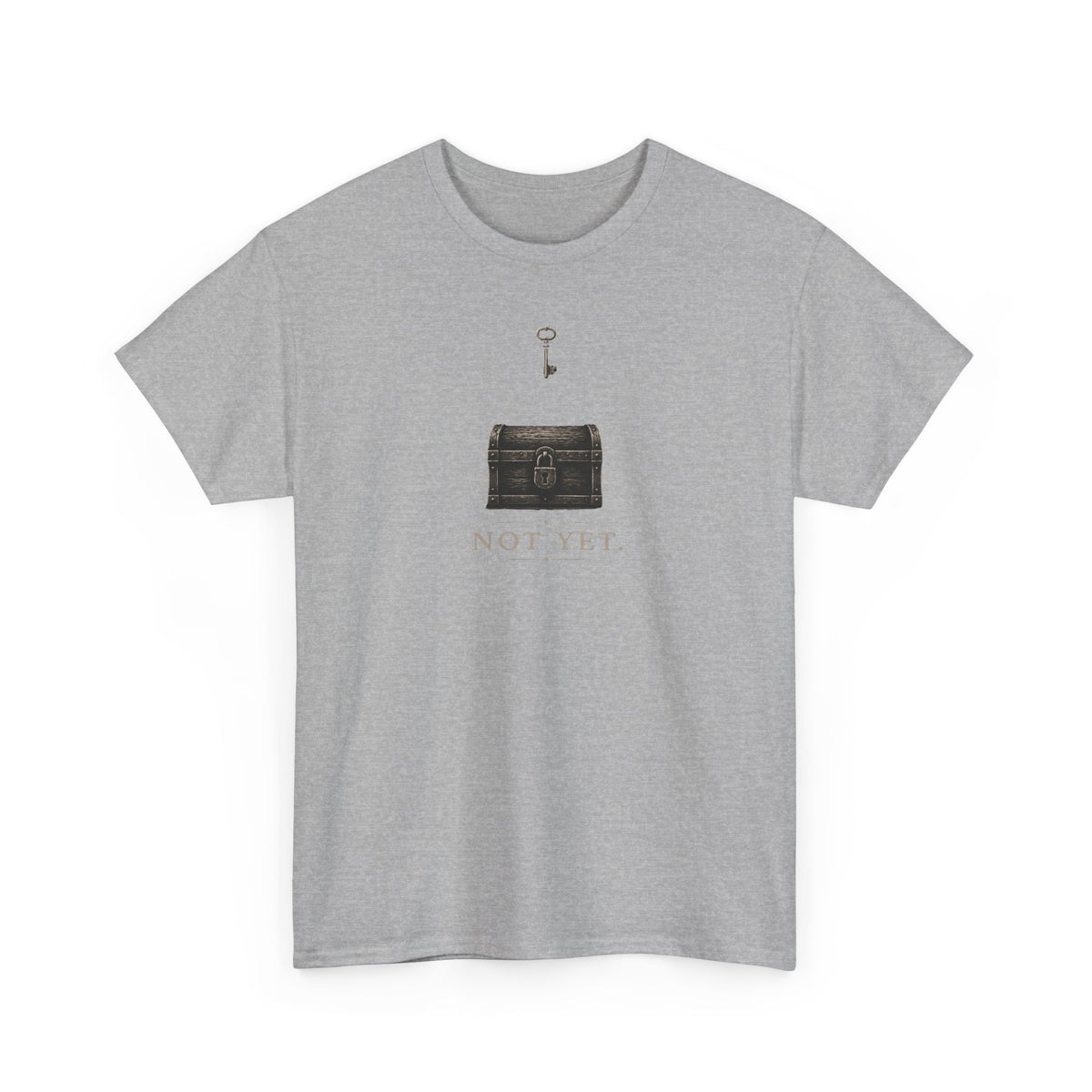 Not Yet T-Shirt