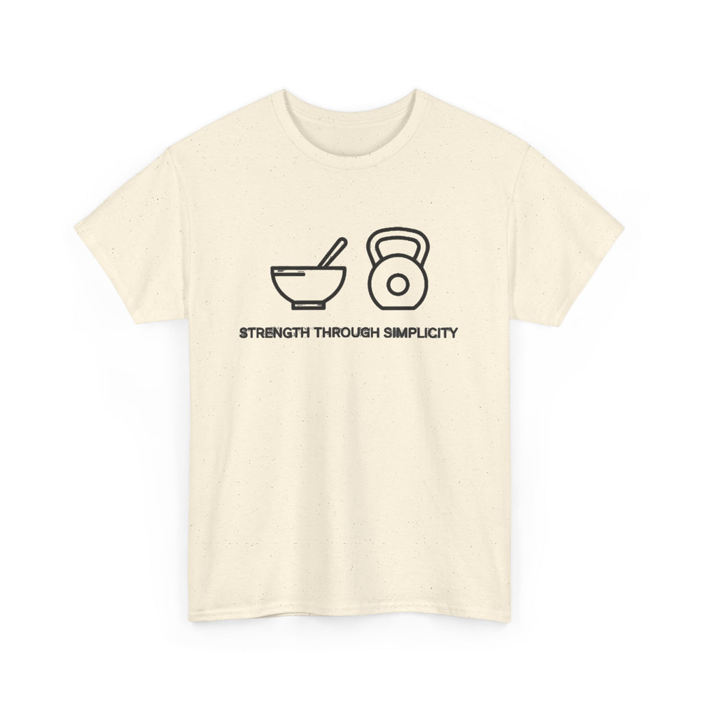 Strength Through Simplicity T-Shirt