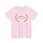 Earned Not Announced T-Shirt