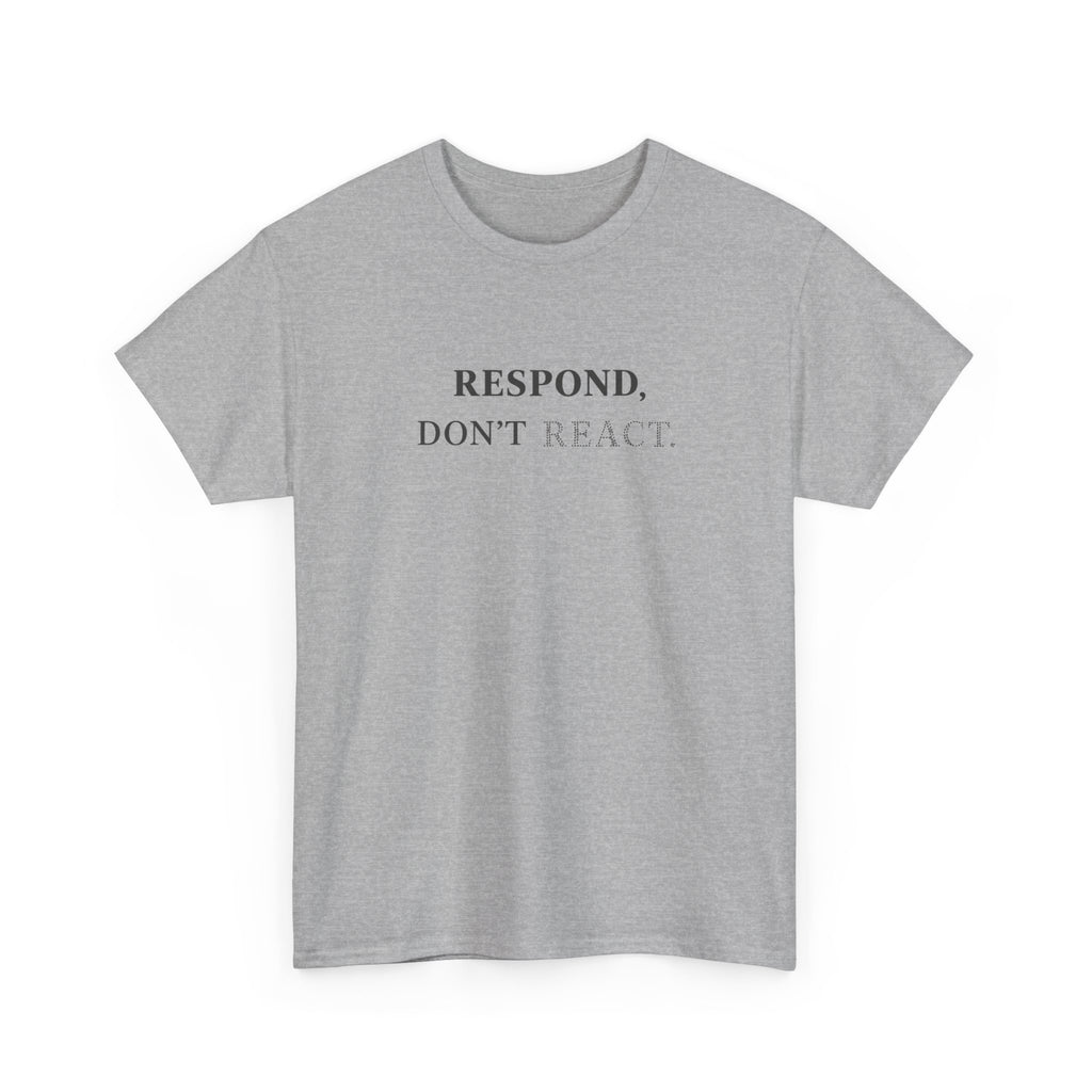 Respond T-Shirt