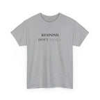 Respond T-Shirt