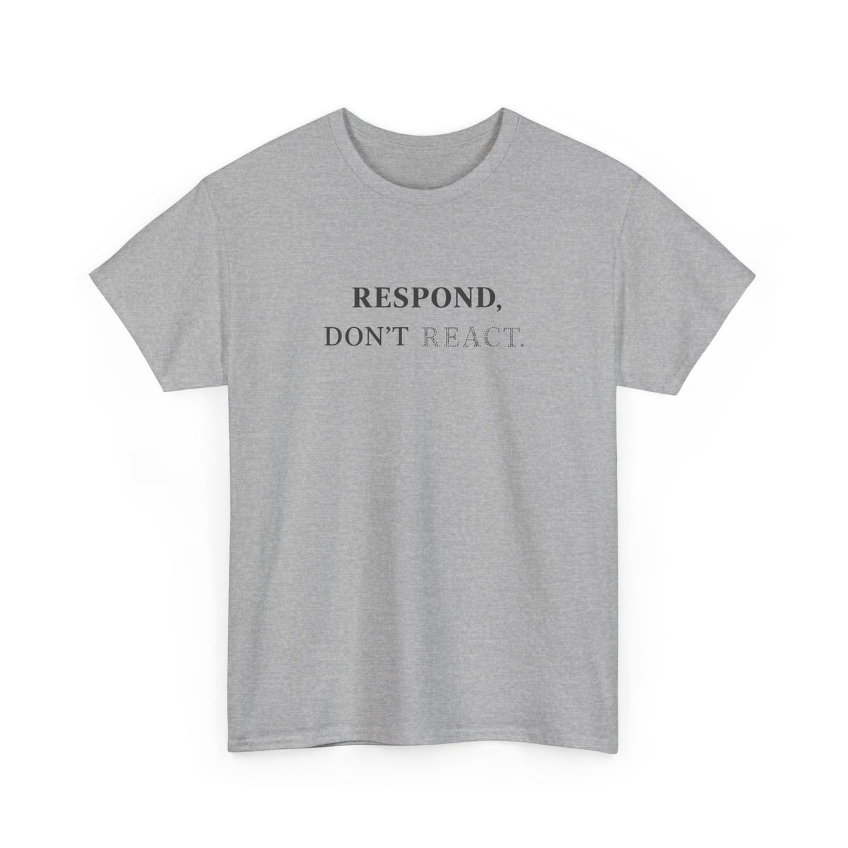 Respond T-Shirt