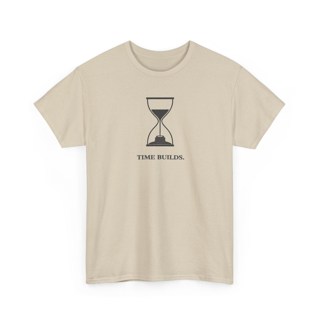 Time Builds T-Shirt
