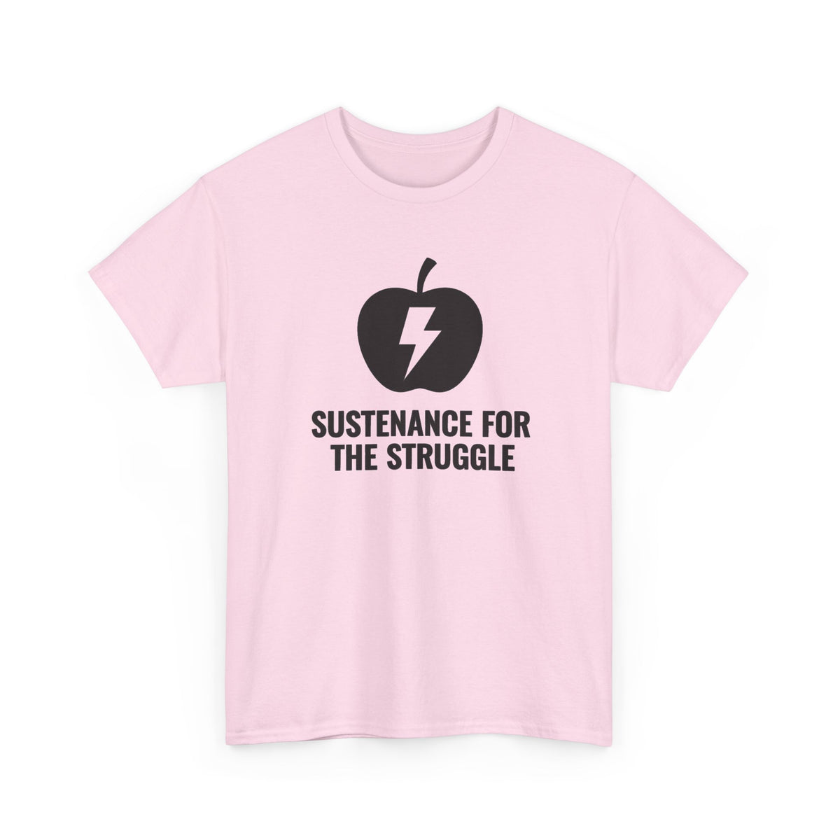 Sustenance For The Struggle T-Shirt