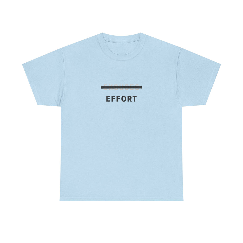 Effort T-Shirt