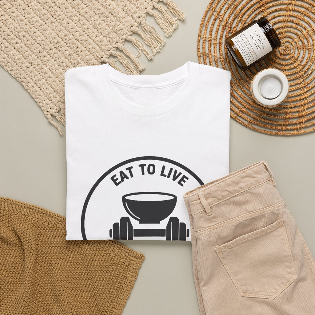 Eat to Live T-Shirt