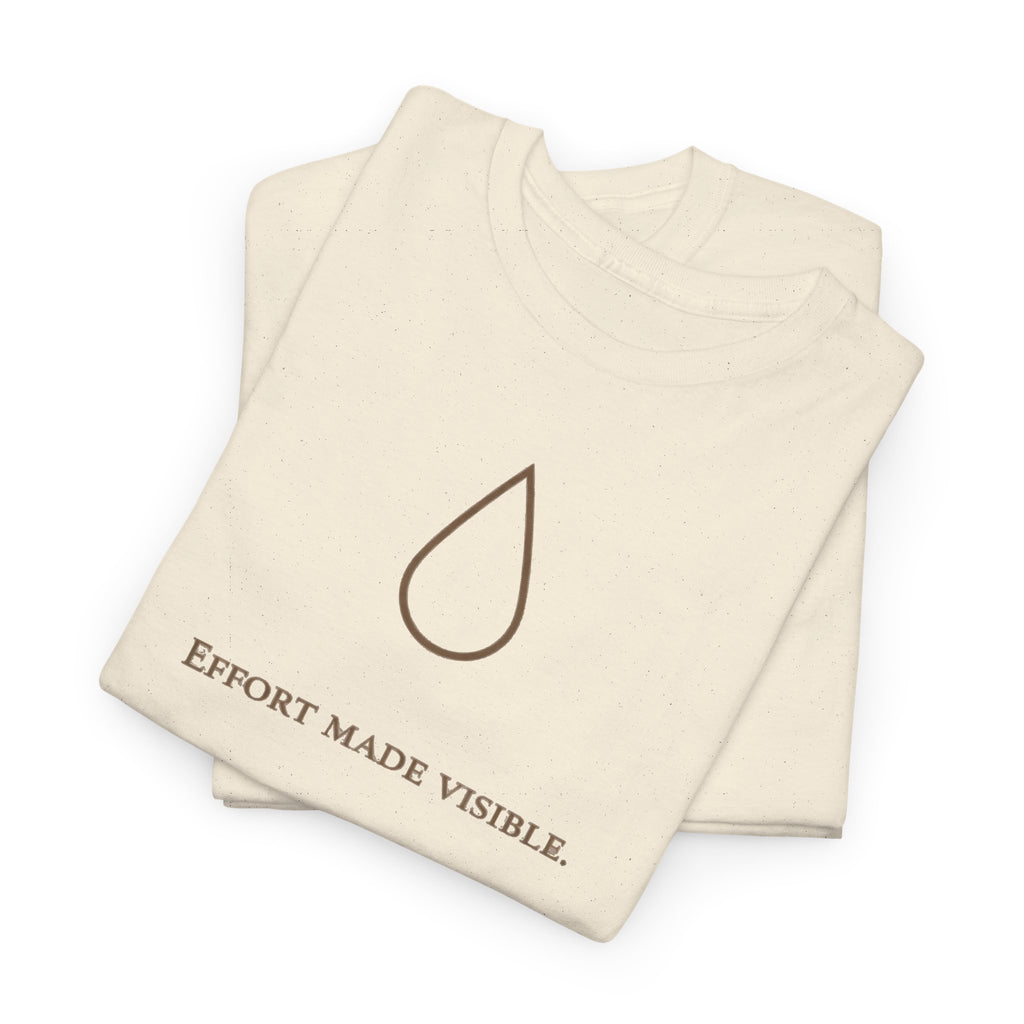 Effort Made Visible T-shirt