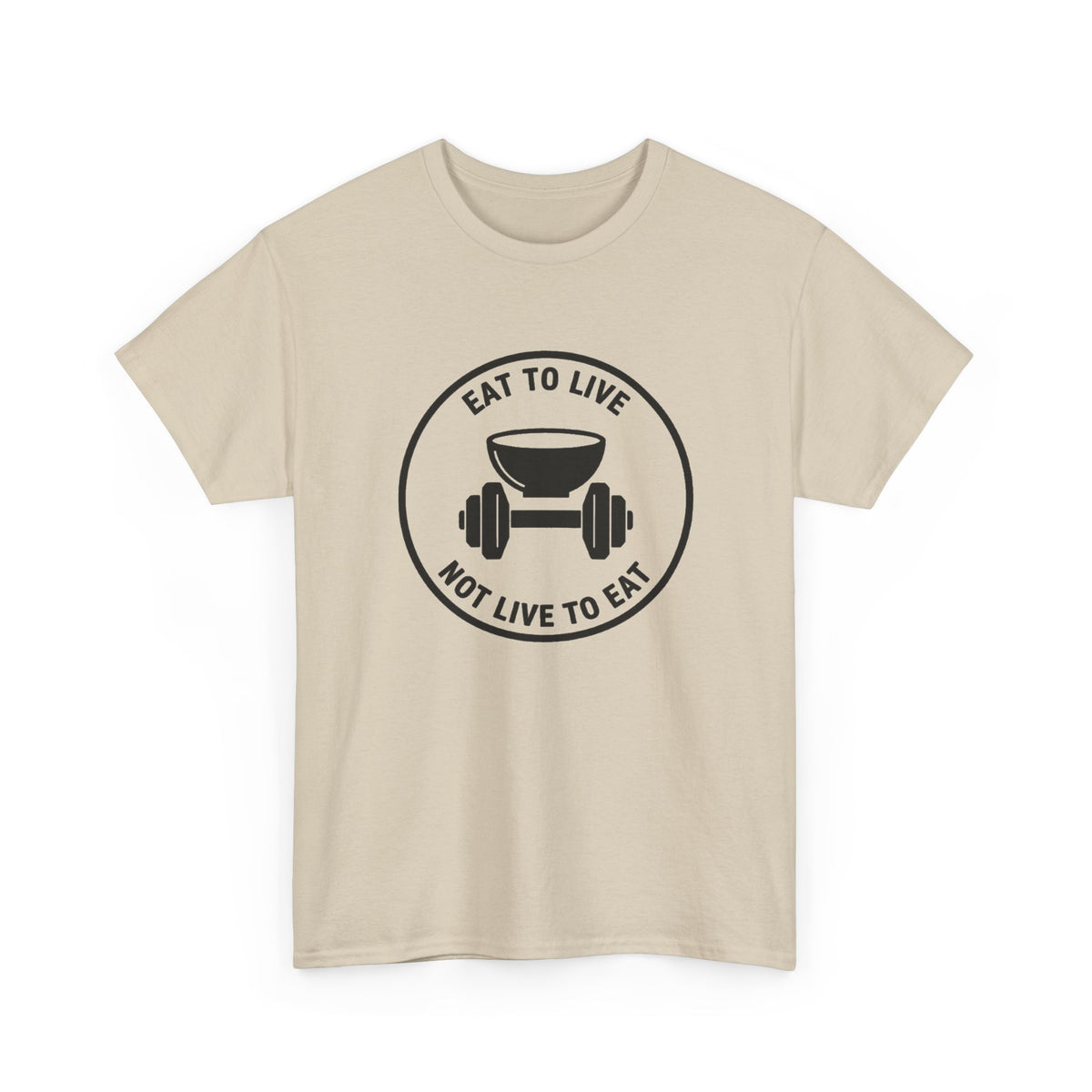 Eat to Live T-Shirt